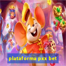 plataforma pxx bet