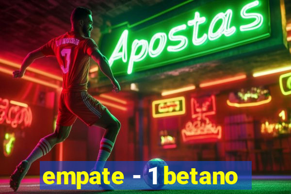 empate - 1 betano