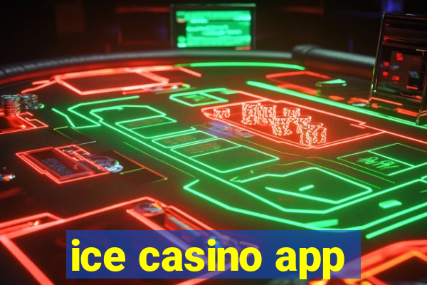 ice casino app