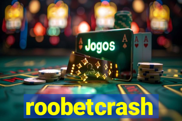 roobetcrash