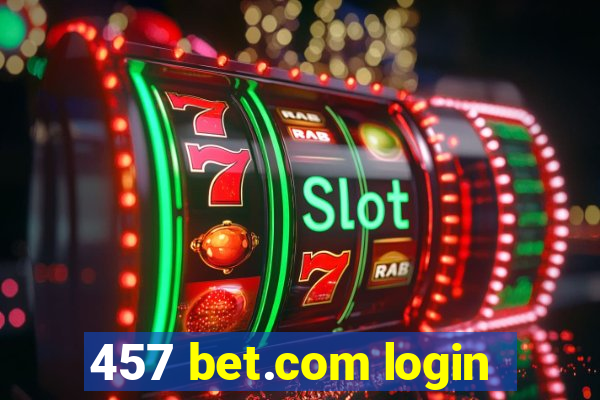 457 bet.com login