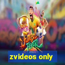 zvideos only