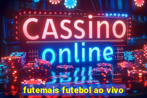 futemais futebol ao vivo