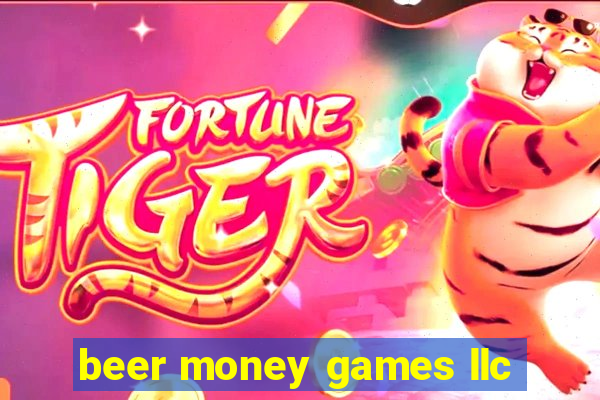 beer money games llc