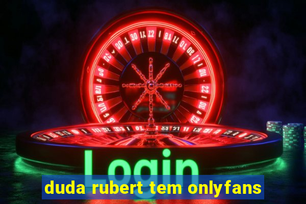 duda rubert tem onlyfans