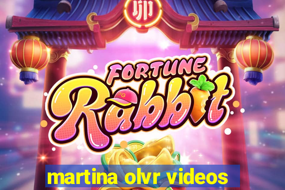 martina olvr videos