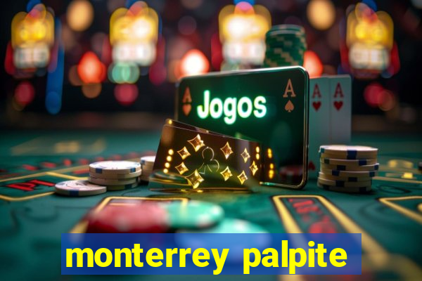 monterrey palpite