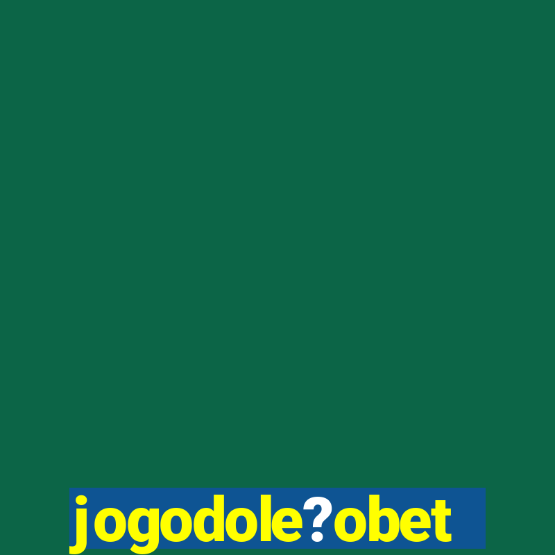 jogodole?obet