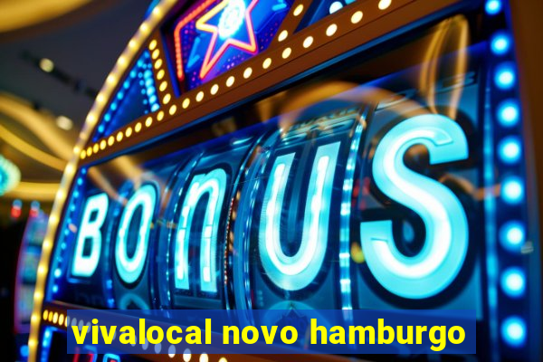 vivalocal novo hamburgo