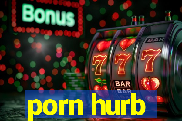 porn hurb