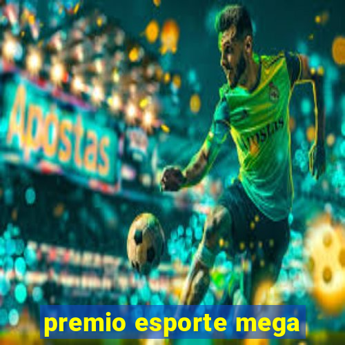 premio esporte mega