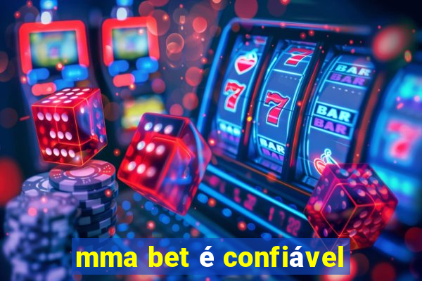 mma bet é confiável