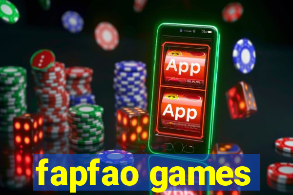 fapfao games