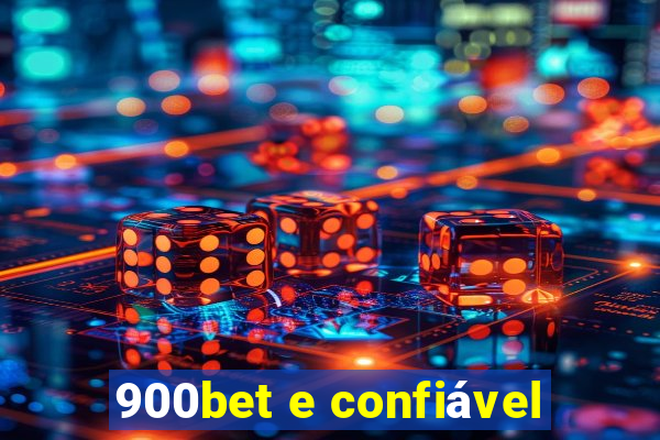 900bet e confiável