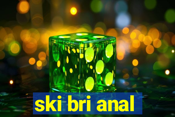 ski bri anal