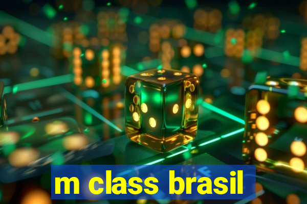 m class brasil