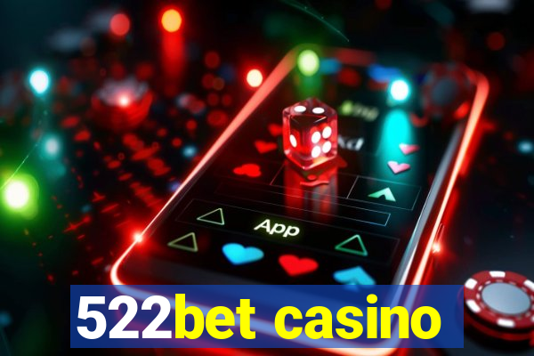 522bet casino