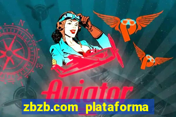 zbzb.com plataforma de jogos