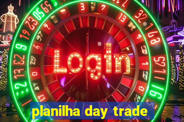 planilha day trade