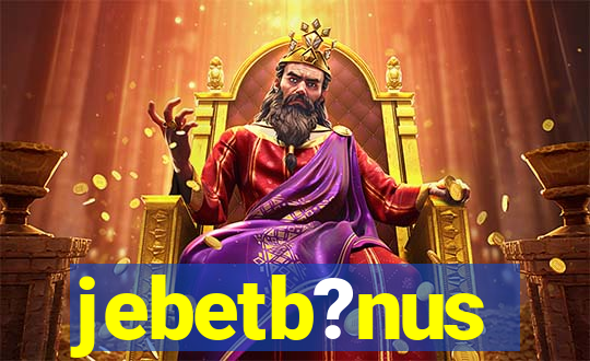 jebetb?nus