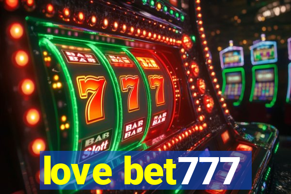 love bet777