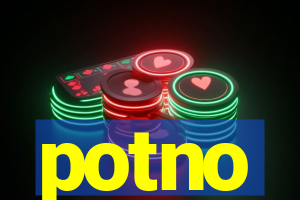 potno