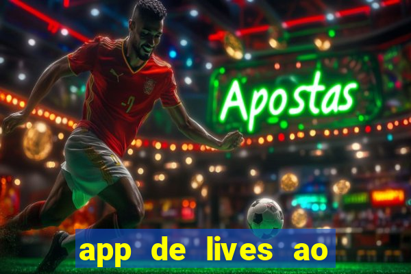 app de lives ao vivo 18