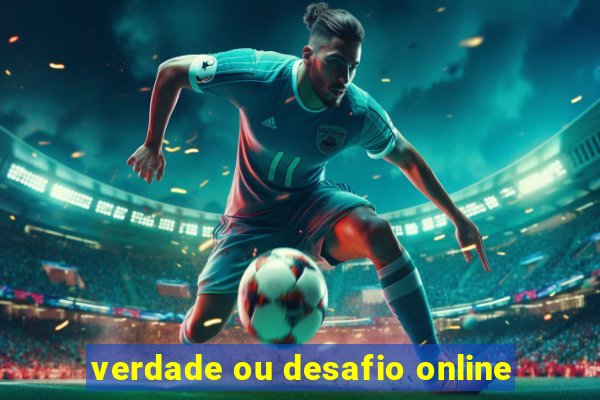 verdade ou desafio online