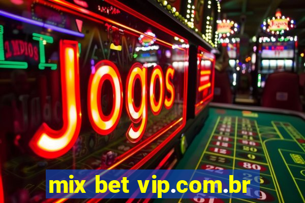 mix bet vip.com.br