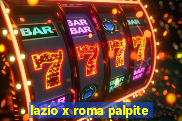 lazio x roma palpite