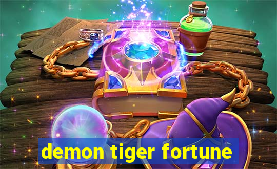 demon tiger fortune