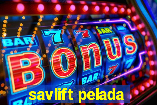 savlift pelada