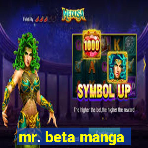 mr. beta manga