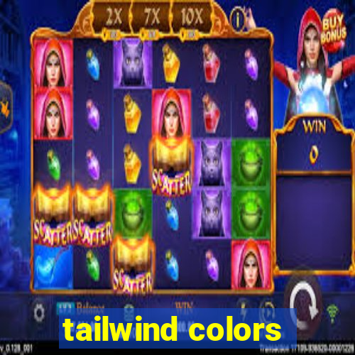 tailwind colors