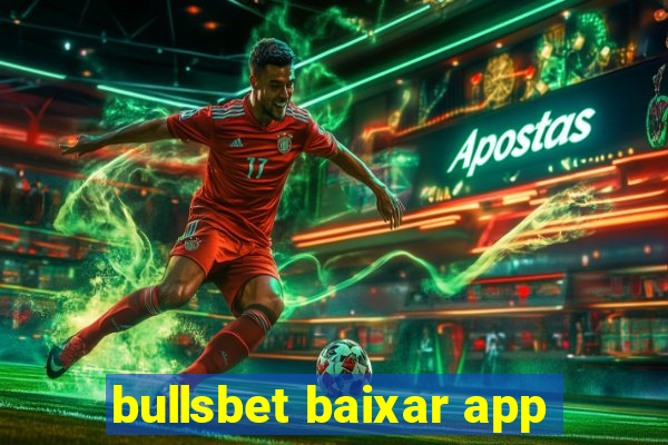 bullsbet baixar app