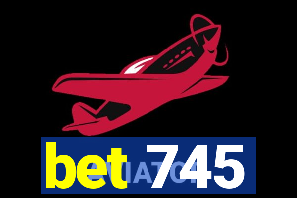 bet 745