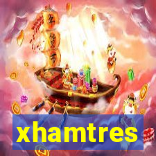 xhamtres