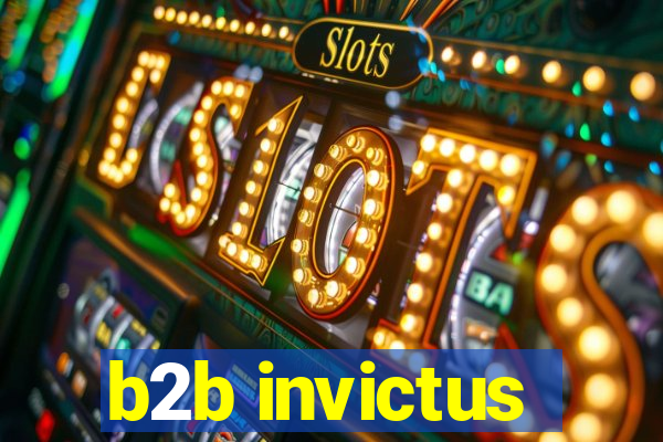 b2b invictus