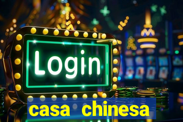 casa chinesa plataforma de jogos