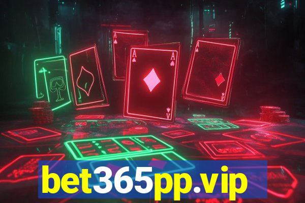 bet365pp.vip