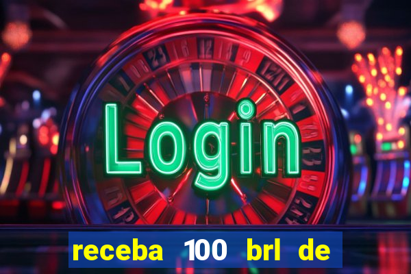 receba 100 brl de gra?a pix saque rápido