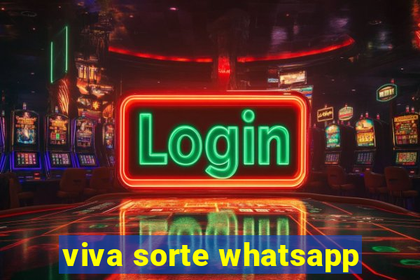 viva sorte whatsapp