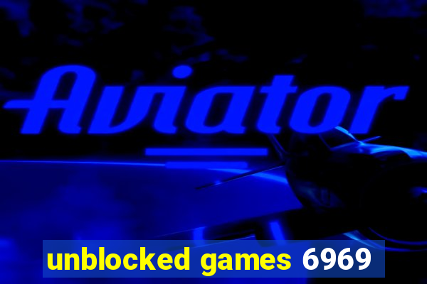 unblocked games 6969