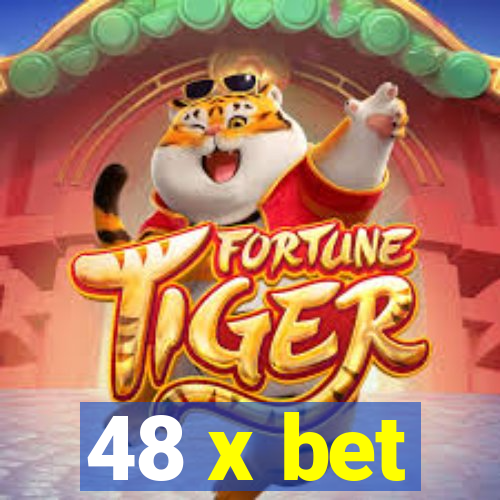 48 x bet