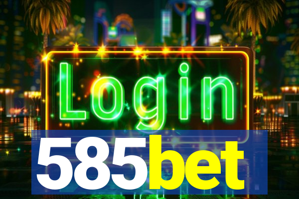 585bet