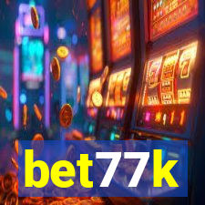 bet77k