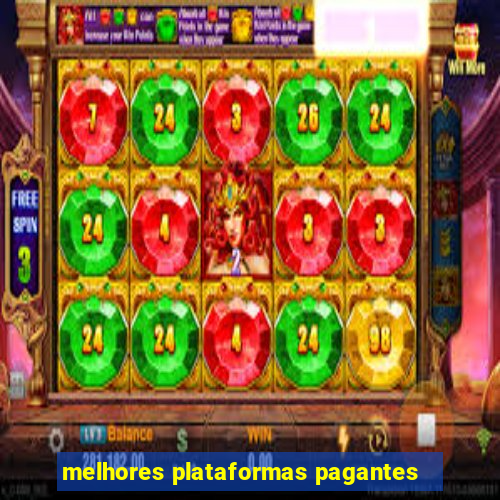 melhores plataformas pagantes