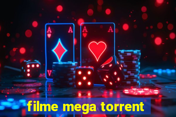 filme mega torrent