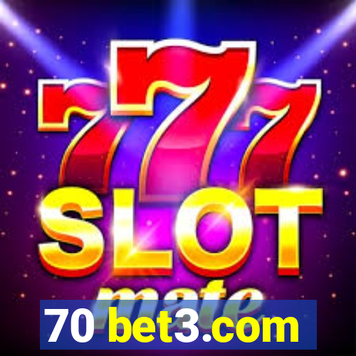 70 bet3.com