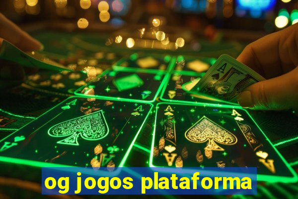 og jogos plataforma